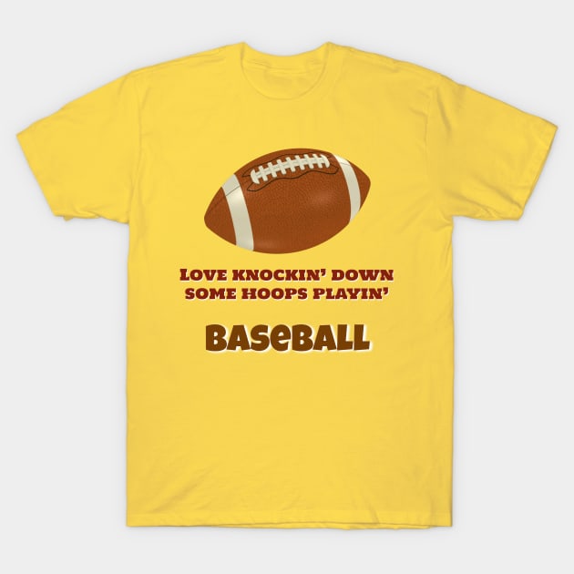 Love those hoops playin' baseball! T-Shirt by LP Designs